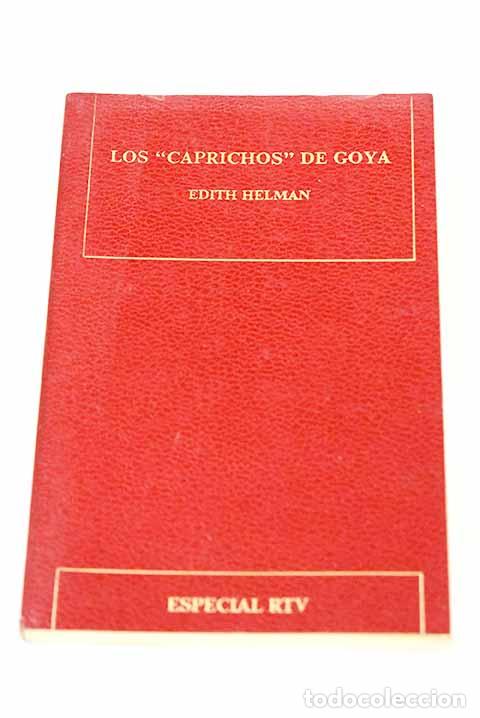 B&uuml;cher: Los caprichos de Goya.- Helman, Edith