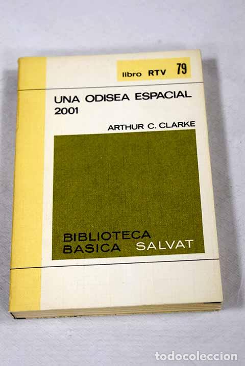 B&uuml;cher: Una odisea espacial 2001.- Clarke, Arthur Charles
