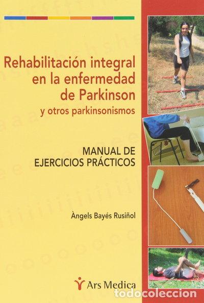 B&uuml;cher: Rehabilitaci&oacute;n integral en la enfermedad de Parkinson y otros parkinsonismos- 9788495670274