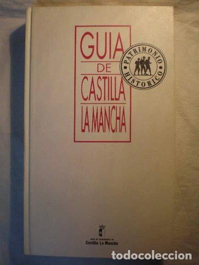 B&uuml;cher: Gu&iacute;a de Castilla La Mancha. Patrimonio Hist&oacute;rico- 9788477883173