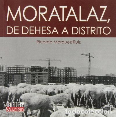 Libros: Moratalaz: De dehesa a distrito- 9788415801061 - Foto 1