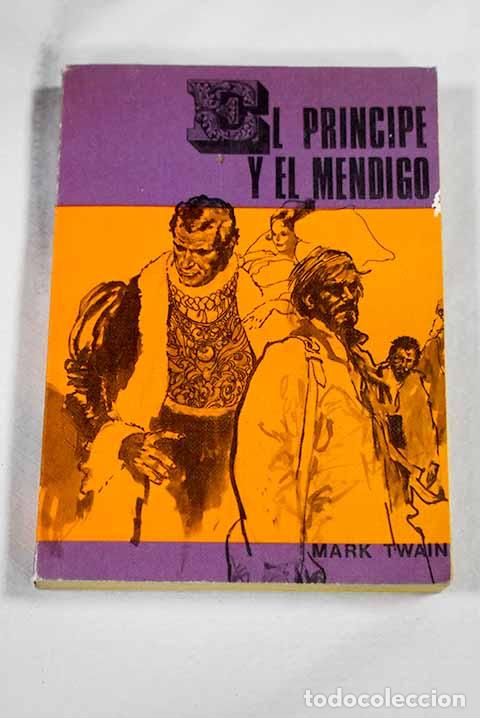 Libros: El pr&iacute;ncipe y el mendigo.- Twain, Mark - Foto 1