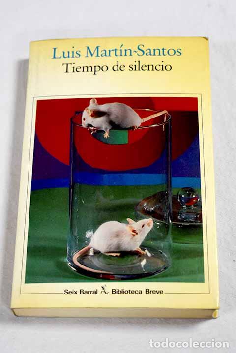 Livres: Tiempo de silencio: Mart&iacute;n-Santos, Luis.- Mart&iacute;n-Santos, Luis