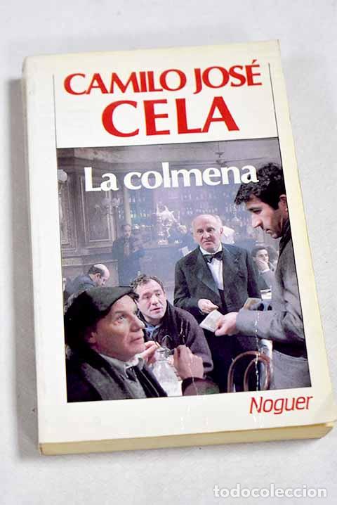 Libros: La colmena: Cela, Camilo Jos&eacute;.- Cela, Camilo Jos&eacute;