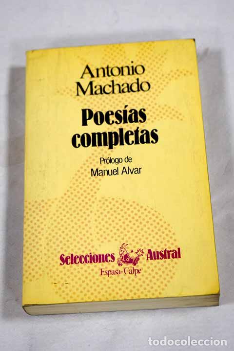 B&uuml;cher: Poes&iacute;as completas: Machado, Antonio.- Machado, Antonio