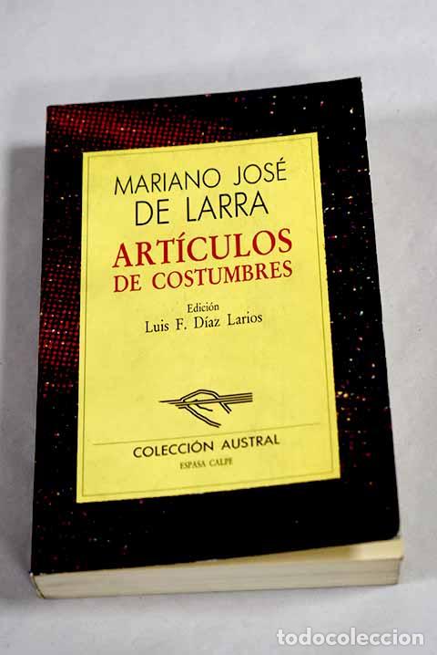 Livres: Art&iacute;culos de costumbres.- Larra, Mariano Jos&eacute; de
