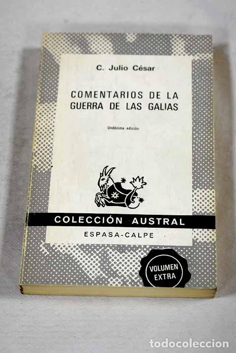 Libros: Comentarios de la guerra de las Galias.- C&eacute;sar, Cayo Julio - Foto 1