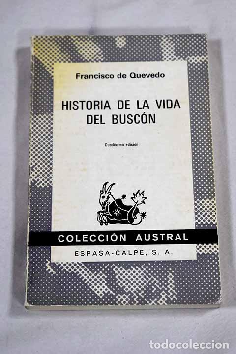 Libros: Historia de la vida del Busc&oacute;n.- Quevedo y Villegas, Francisco de