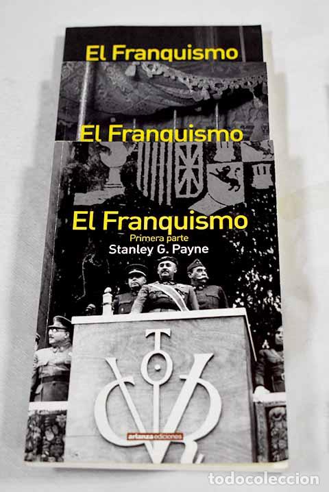 Libros: El Franquismo: Payne, Stanley G..- Payne, Stanley G.