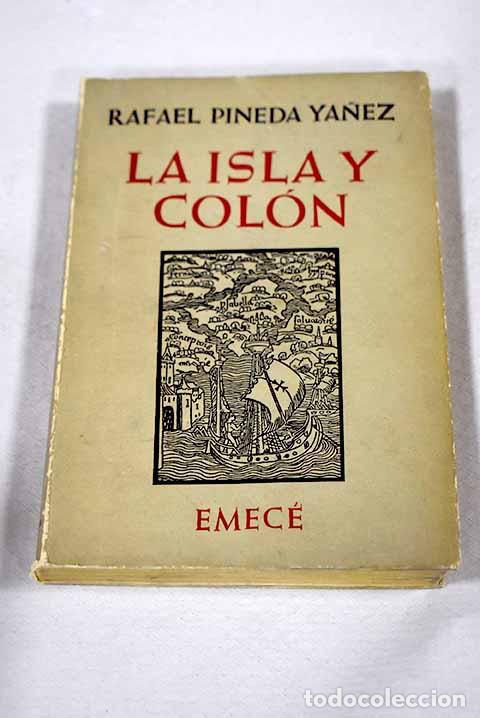 Libros: La isla y Col&oacute;n: Pineda Ya&ntilde;ez, Rafael.- Pineda Ya&ntilde;ez, Rafael