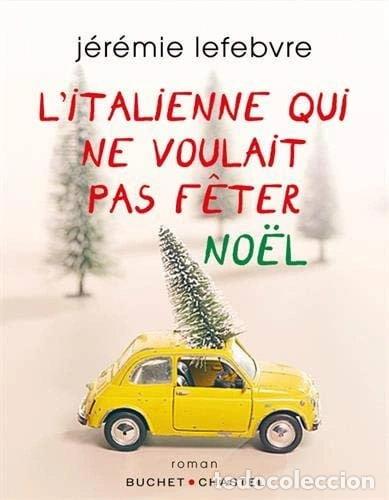 Libros: L'italienne qui ne voulait pas f&ecirc;ter No&euml;l- 9782283033265