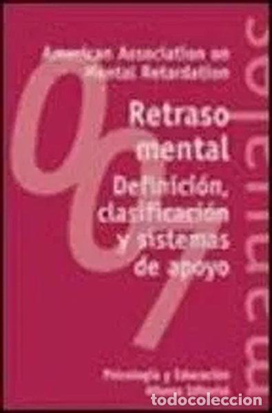 Libros: Retraso mental: Definici&oacute;n, Clasificaci&oacute;n y Sistemas de Apoyo- 9788420686875