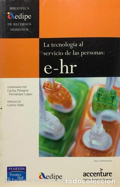 Libros: La tecnolog&iacute;a al servicio de las personas: e-HR- 9788420543284