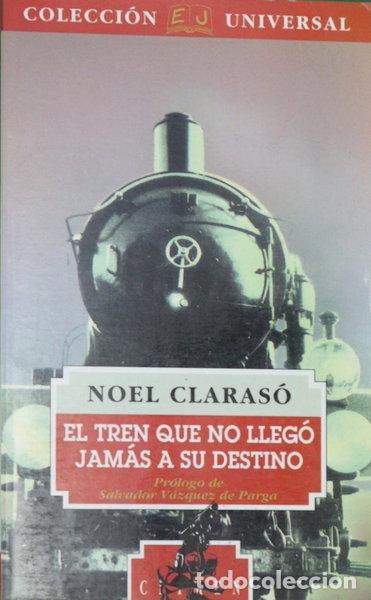 Libros: El tren que no lleg&oacute; jam&aacute;s a su destino- 9788426128232
