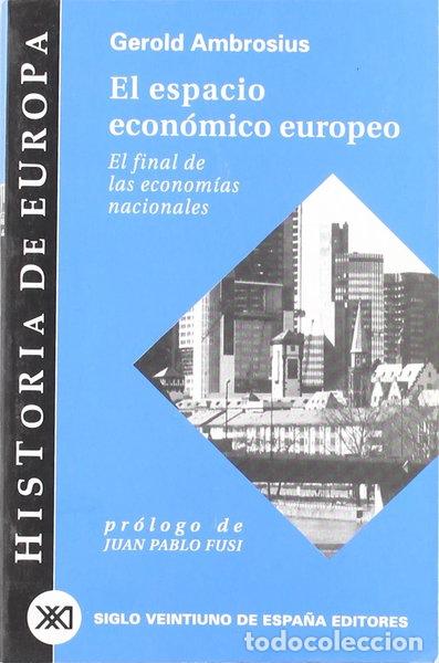 Libri di seconda mano: El espacio econ&oacute;mico europeo- 9788432310584