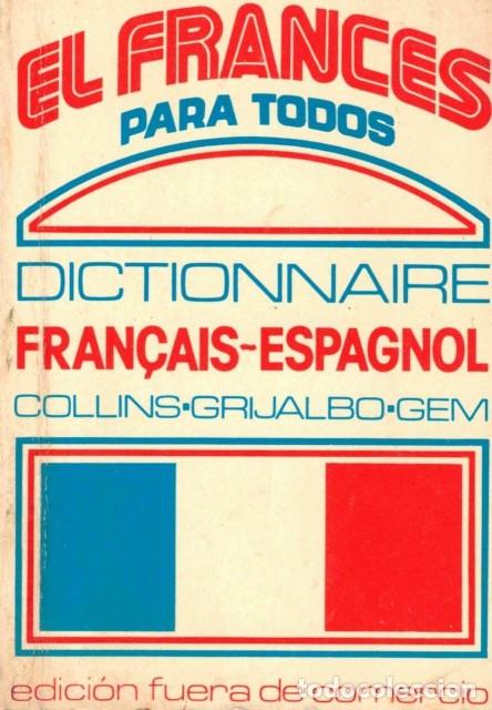 Libri di seconda mano: EL FRANC&Eacute;S PARA TODOS. DICTIONNAIRE FRAN&Ccedil;AIS - ESPAGNOL - GIORDANO, CARLOS Y YURKIEVICH, SAUL