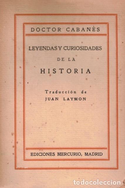 B&uuml;cher: LEYENDAS Y CURIOSIDADES DE LA HISTORIA - CABANES, DOCTOR