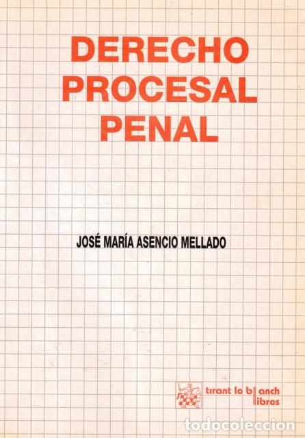 Libros: DERECHO PROCESAL PENAL - ASENCIO MELLADO, JOSE MARIA