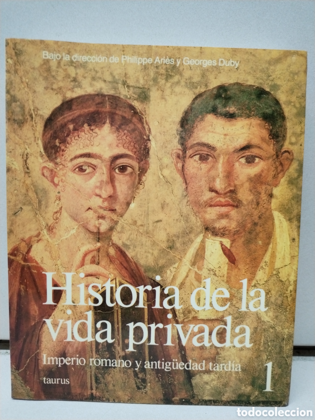 books: Historia de la vida privada I. Imperior romano e antig&uuml;edad tard&iacute;a - Philippe Ari&egrave;s