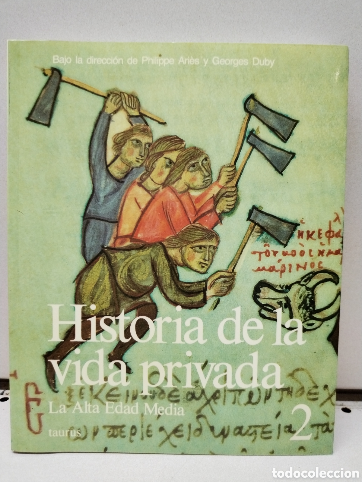 Libros: Historia de la vida privada 2. La Alta Edad Media - Philippe Ari&egrave;s