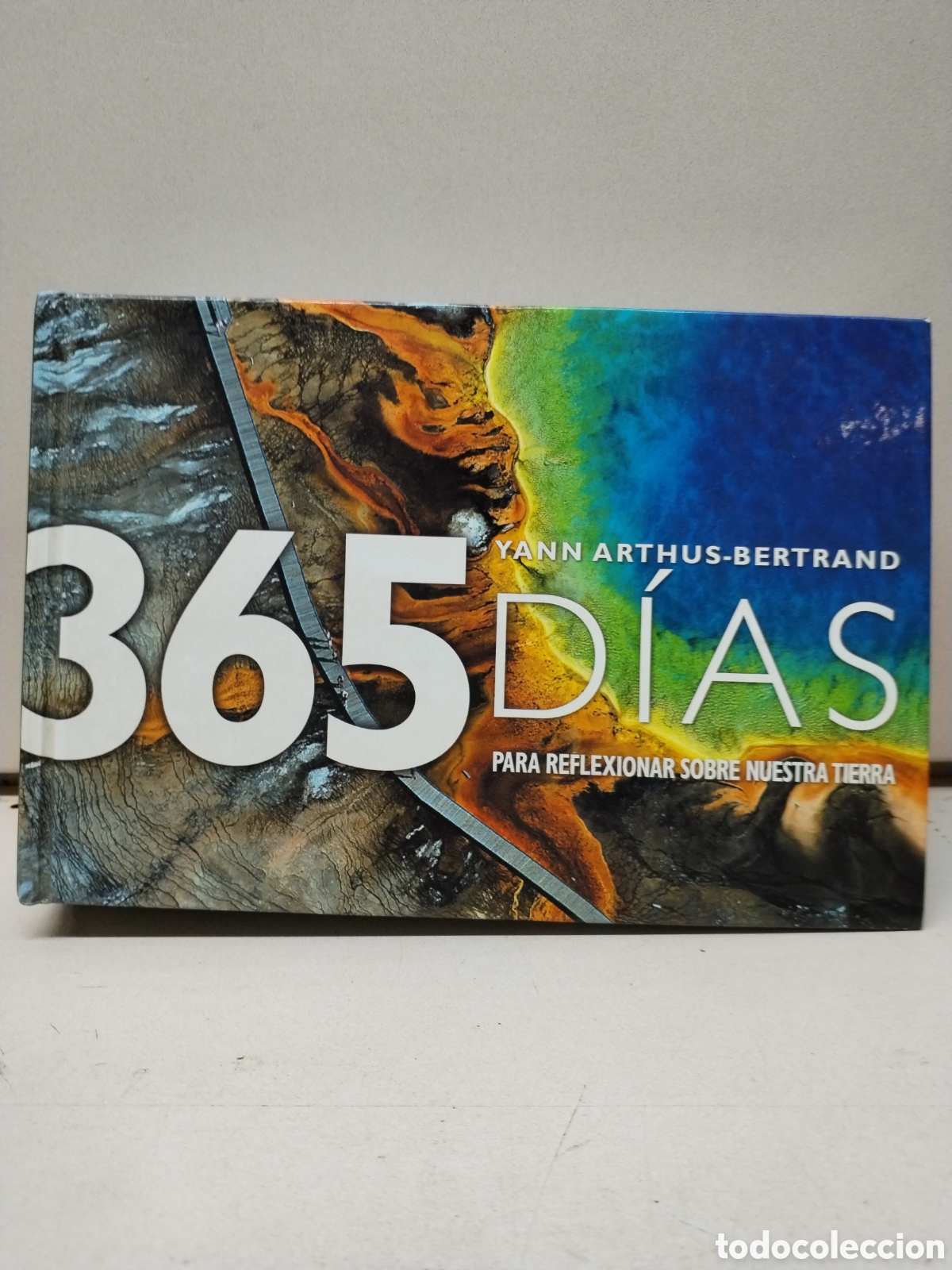 Libros: 365 d&iacute;as para reflexionar sobre nuestra tierra - Yann Arthus-Bertrand