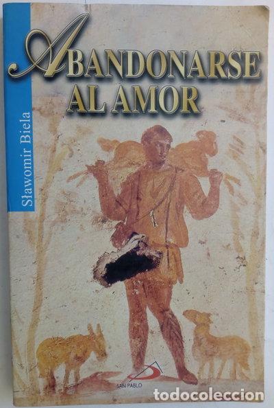 Libros: Abandonarse al amor- 9788428524803 - Foto 1