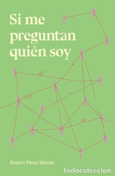 Libros: Si me preguntan qui&eacute;n soy- 9798393892142
