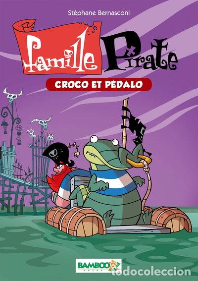Libros: Famille Pirate, Tome 1: Croco et p&eacute;dalo- 9782818922767