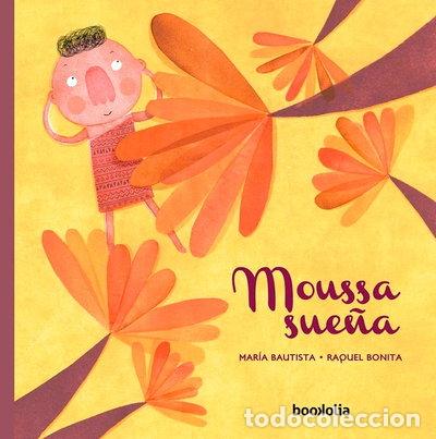Libros: Moussa sue&ntilde;a- 9788494636288