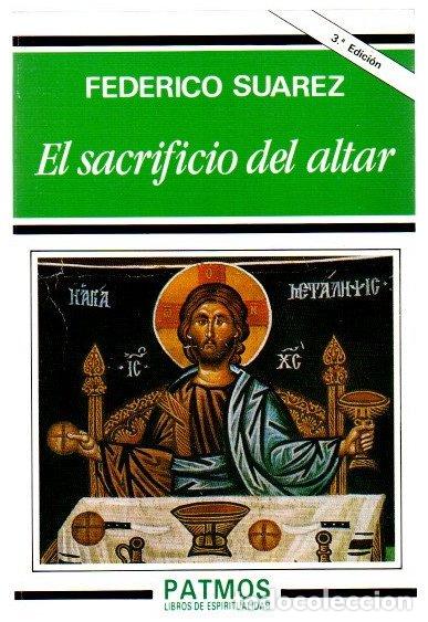 Libros: El sacrificio del altar - Su&aacute;rez, Federico