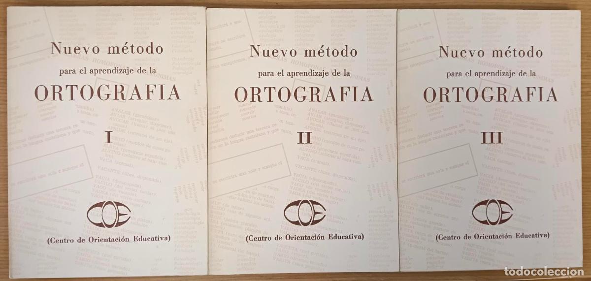 Libros: Nuevo m&eacute;todo para el aprendizaje de la ortograf&iacute;a. Tomos I, II y III - VVAA