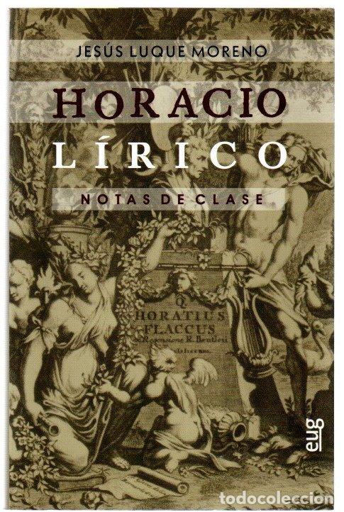 Libros: Horacio L&iacute;rico. Notas de clase - Luque Moreno, Jes&uacute;s