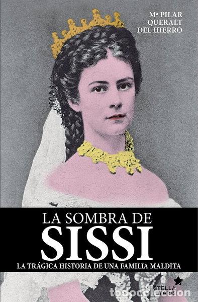 Livres: La sombra de Sissi- 9788416541522
