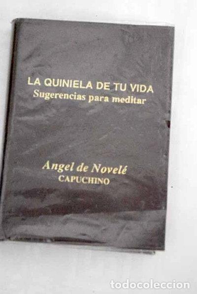 Libros: La quiniela de tu vida: sugerencias para meditar- 9788439883340