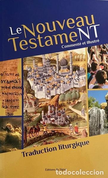 Libros: Le Nouveau Testament comment&eacute; et illustr&eacute;- 9782746838543