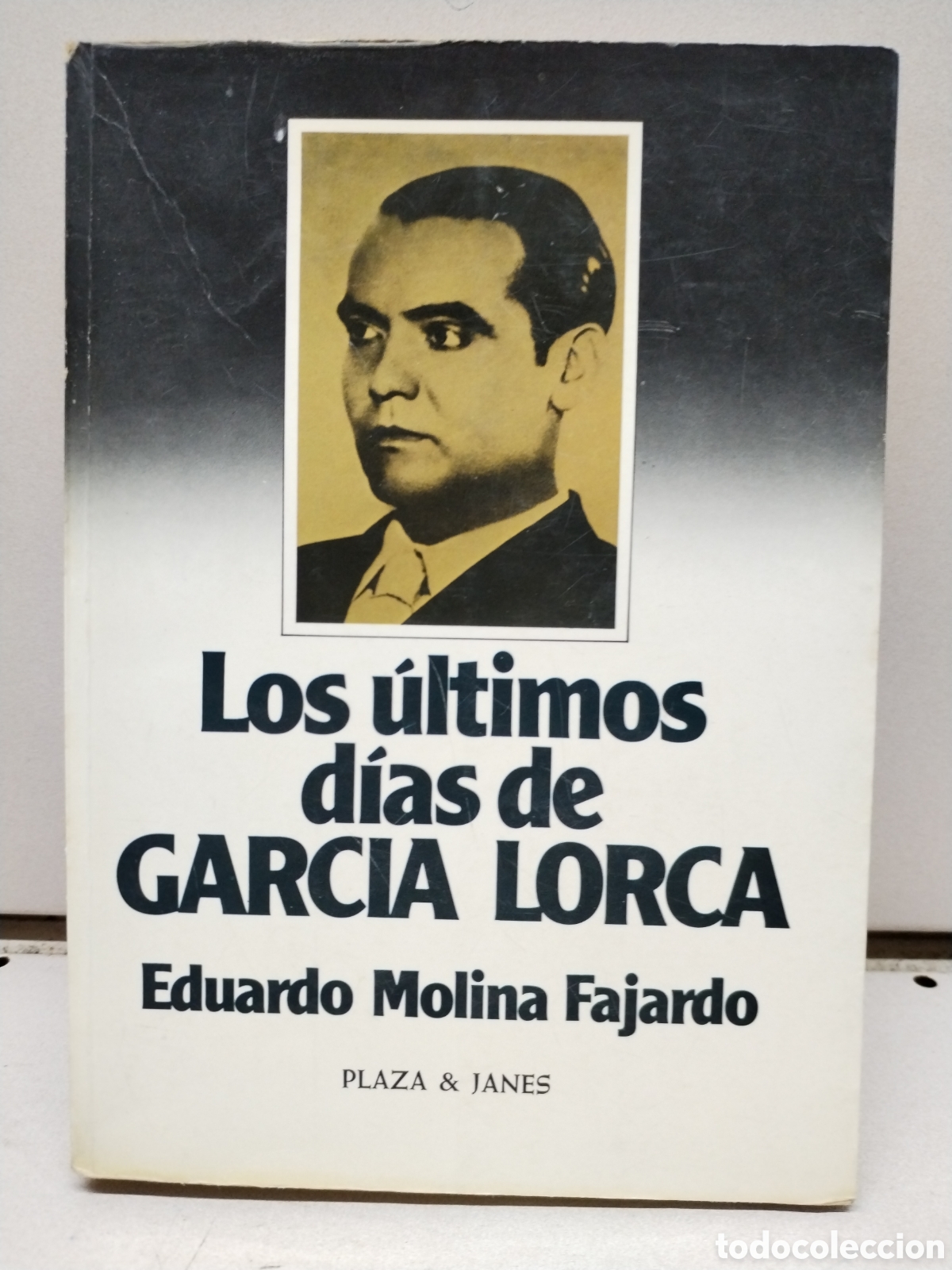 Libri di seconda mano: Los &uacute;ltimos d&iacute;as de Garc&iacute;a Lorca - Molina Fajardo, Eduardo