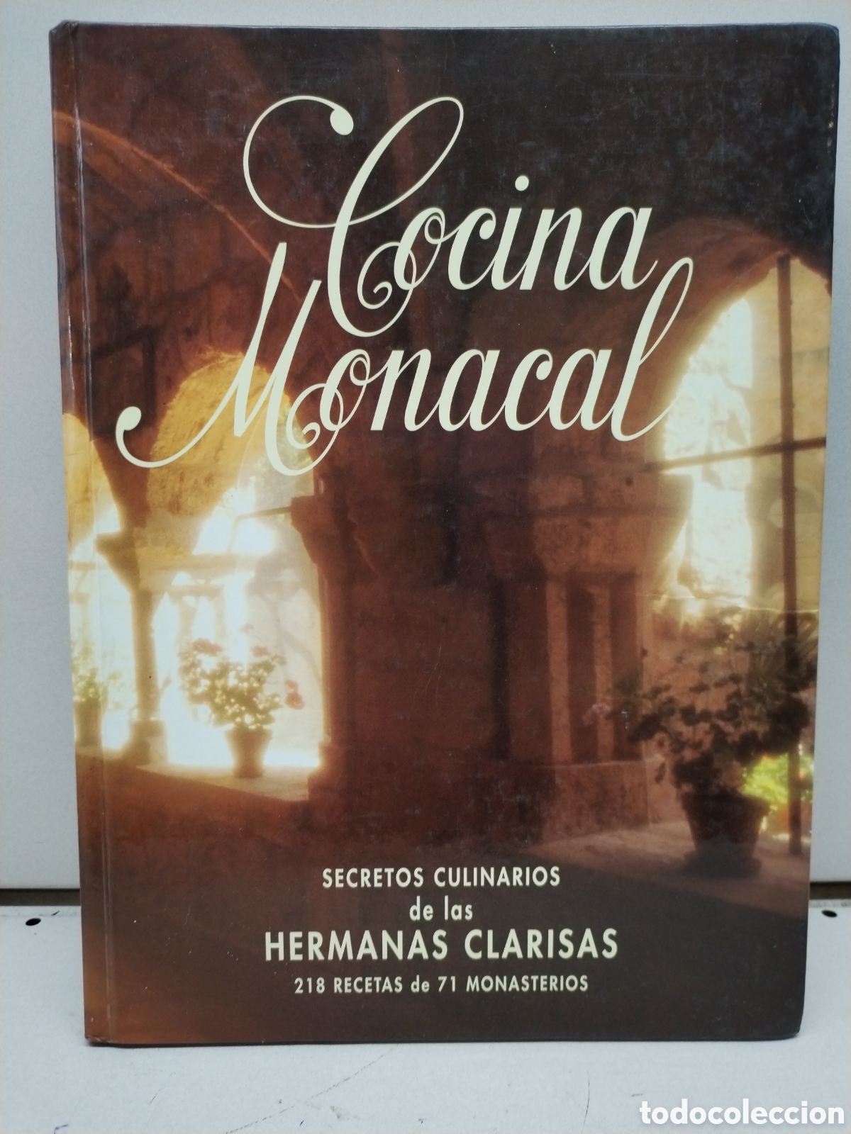 B&uuml;cher: La cocina monacal. Secretos culinarios de las Hermanas Clarisas. - Hermanas Clarisas
