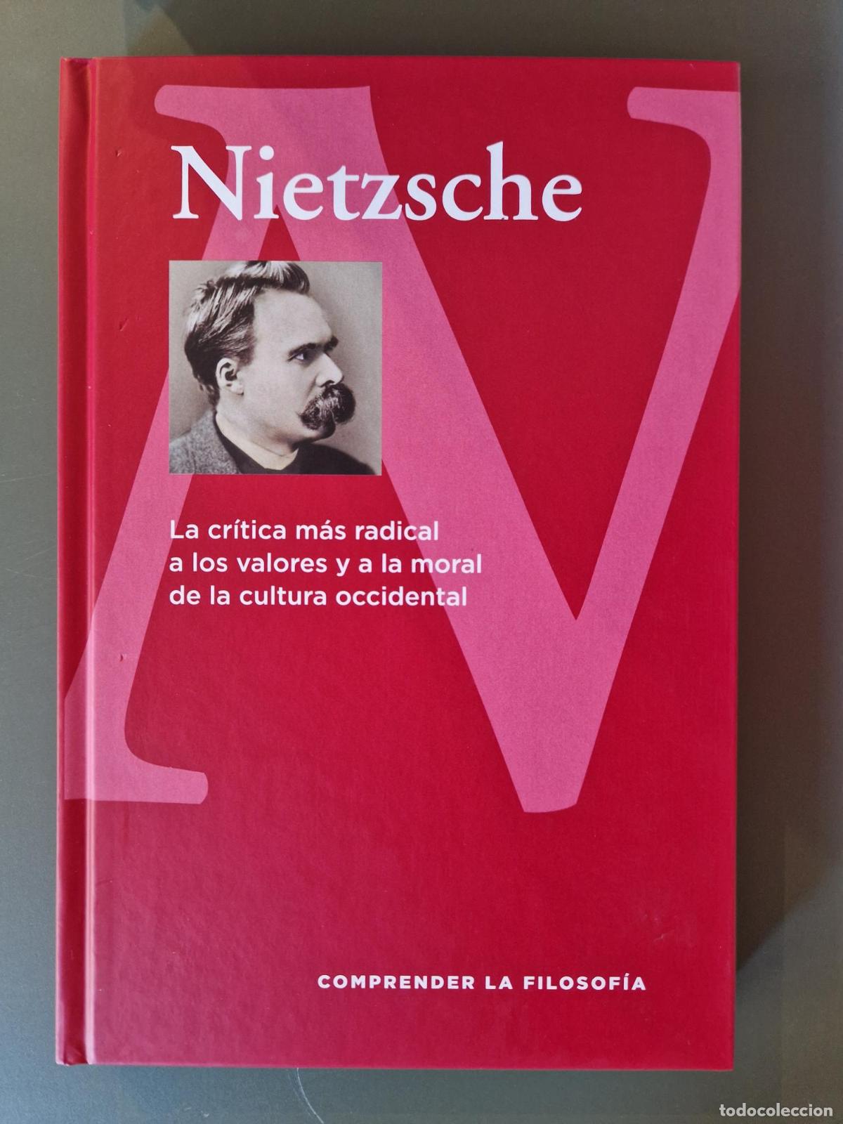 B&uuml;cher: Nietzsche. La cr&iacute;tica m&aacute;s radical a los valores y a la moral de la cultura occidental - Jos&eacute; Rafael