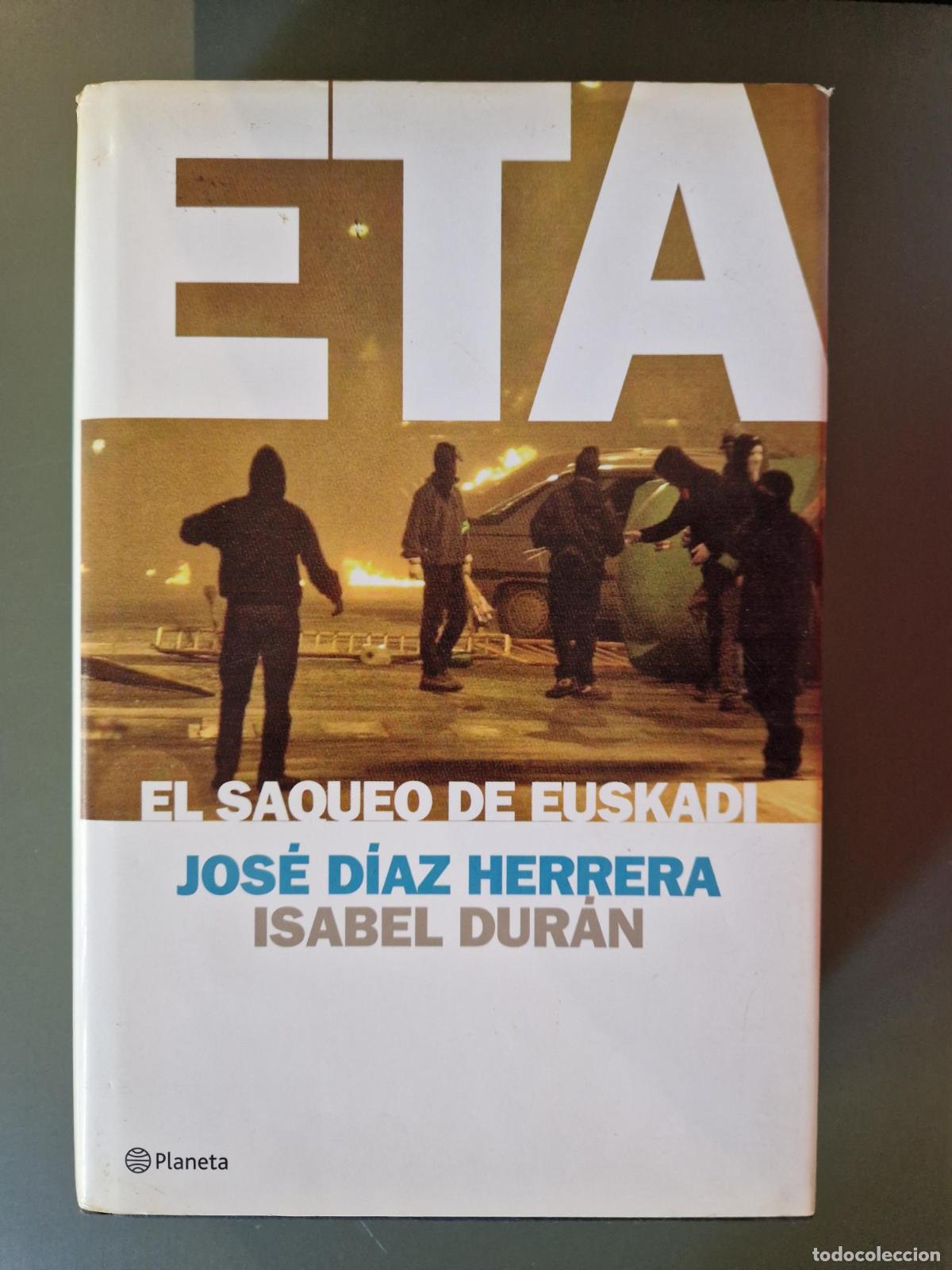 books: ETA. El saqueo de Euskadi - Isabel Dur&aacute;n, Jos&eacute; D&iacute;az Herrera