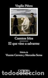 Libros: Cuentos fr&iacute;os; El que vino a salvarme - Virgilio Pi&ntilde;era
