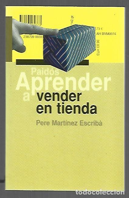 Libros: APRENDER A VENDER EN TIENDA - MARTINEZ ESCRIBA, PERE