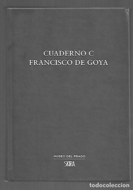 Livros em segunda m&atilde;o: CUADERNO C FRANCISCO DE GOYA (REPRODUCCION FACSIMIL DE LOS DIBUJOS ORIGINALES) - MATILLA, JOSE MANUE