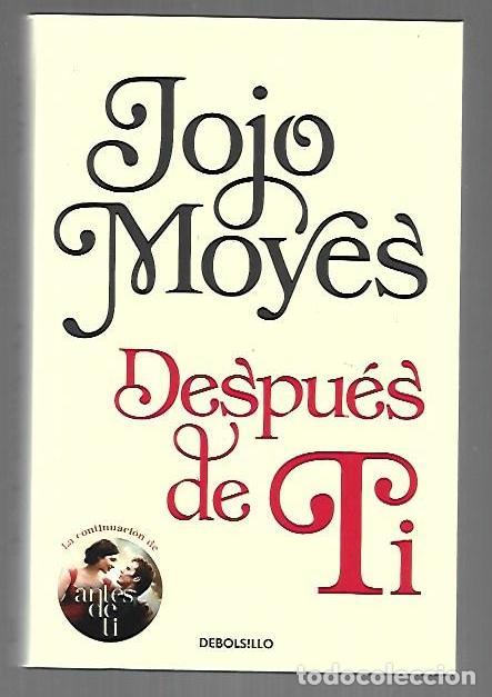 Libros: DESPUES DE TI - MOYES, JOJO