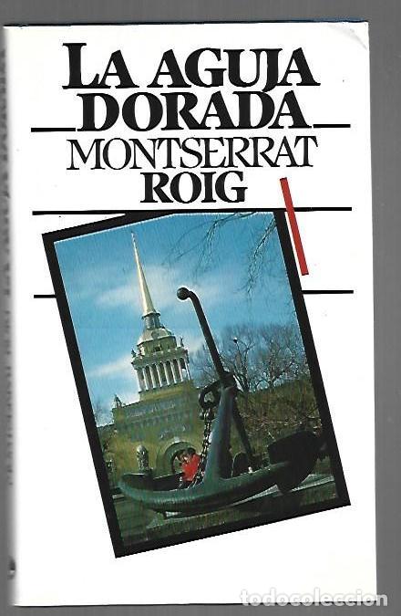Livres: AGUJA DORADA - LA - ROIG, MONTSERRAT