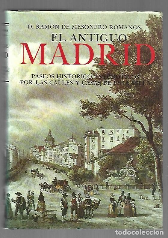 Libri di seconda mano: ANTIGUO MADRID - EL. PASEOS HISTORICO-ANECDOTICOS POR LAS CALLES Y CASAS DE ESTA VILLA (FACSIMIL) -