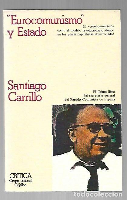 Libros: EUROCOMUNISMO Y ESTADO - CARRILLO, SANTIAGO