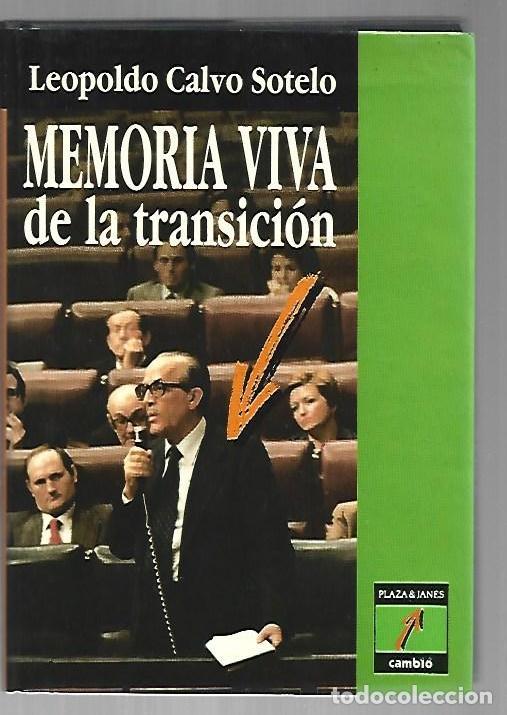 B&uuml;cher: MEMORIA VIVA DE LA TRANSICION - CALVO SOTELO, LEOPOLDO