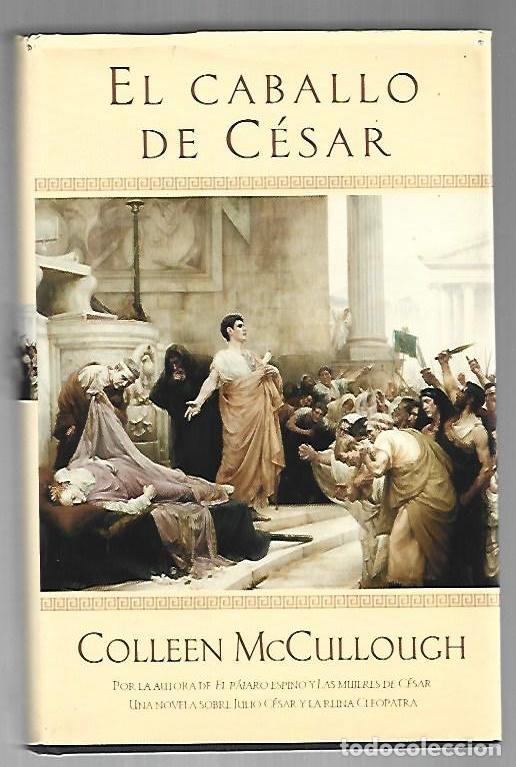Libros: CABALLO DE CESAR - EL - MCCULLOUGH, COLLEEN - Foto 1