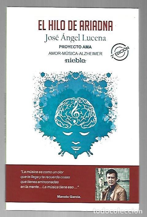 Libros: HILO DE ARIADNA - EL. PROYECTO AMA. AMOR-MUSICA-ALZHEIMER - LUCENA, JOSE A.