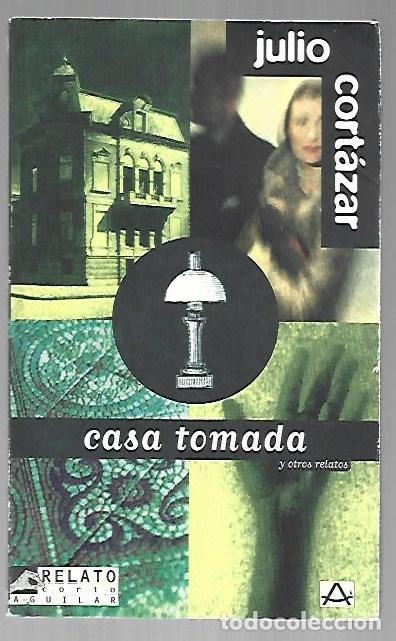 Libros: CASA TOMADA Y OTROS RELATOS - CORTAZAR, JULIO - Foto 1
